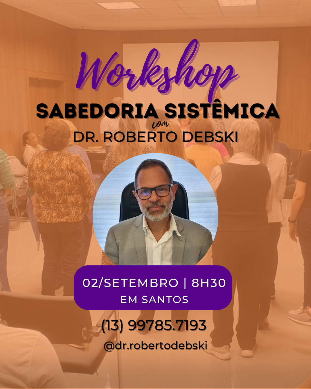 Workshop – Constelação Familiar Sistêmica presencial | Em Santos | 02 de Setembro